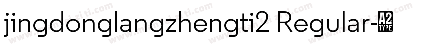 jingdonglangzhengti2 Regular字体转换
